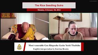 2025 Feb 10 - The Rice Seedling Sutra with most venerable Gen Rinpoche Geshe Yeshi Thabkhe - English