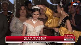 Fashion For All - 2023, Radisson Blue Hotel, Dubai