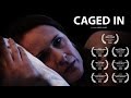 Caged In - Short Film Trailer (Best Alumni Film - 168 Film Festival 2016)