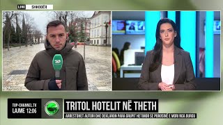 Top Channel/ Tritol hotelit në Theth/ Arrestohet autori dhe deklaron se porosinë e mori nga burgu