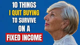 10 Things I Stopped Buying as a Senior to Survive on a Fixed Income