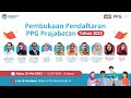 Pembukaan Pendaftaran PPG Prajabatan 2023