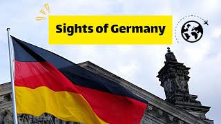 Sights of Germany||at a glance Travel to Germany