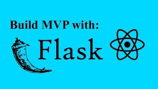 Build MVP With Python Flask and ReactJS