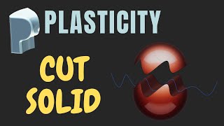 Cut Solid With a Curve - Plasticity Basics