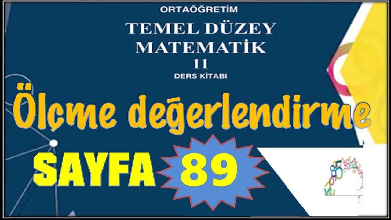 11.SINIF TEMEL MATEMATİK MEB KİTABI SAYFA 89 ÖLÇME DEĞERLENDİRME ...