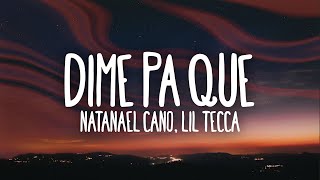 Natanael Cano & Lil Tecca - Dime Pa' Que (Letra / Lyrics)