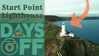 DAYS OFF - Start Point Lighthouse