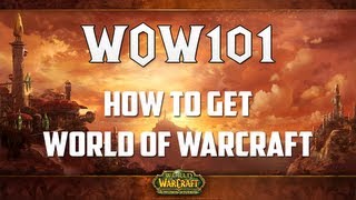 WoW - 101 - How To Get World Of Warcraft For Free