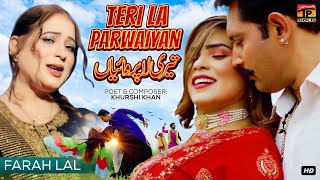 Teri La Parwaiyan | Farah Lal | (Official Video) | Thar Production