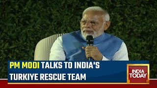 PM Modi Interacts With Rescue Teams Involved In 'Operation Dost' In Quake-Hit Turkey