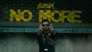 ABK - NO MORE - ( FREESTYLE )