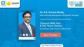 Dr Gurava Reddy, Chief Joint Replacement Expert, Sunshine Hospitals