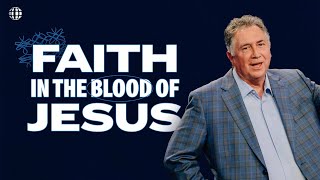 Faith in His Blood | Part 3 | Mark Hankins Ministries