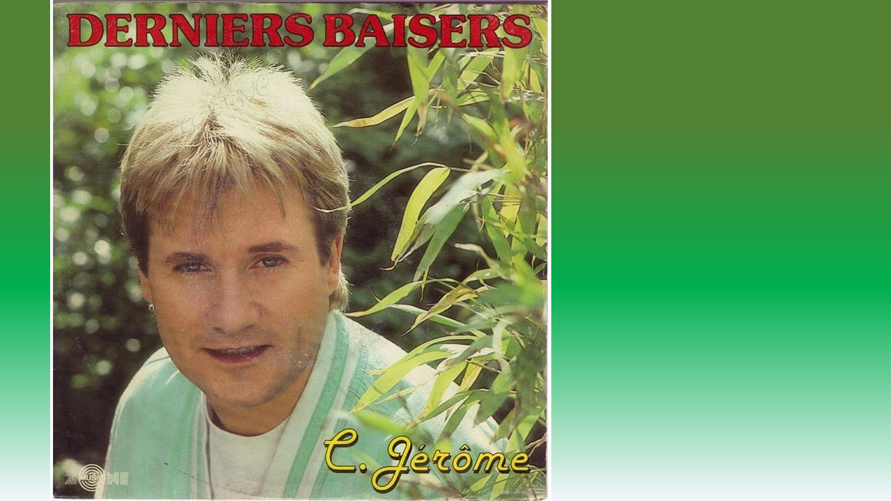 Derniers Baisers/C Jerome 1986 - YouTube