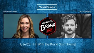 Adweek Together | I’m With the Brand (from home)