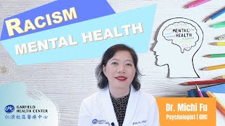 Mental Health X Racism | Garfield Health Center | Dr. Michi Fu
