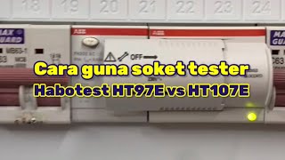 Cara guna socket tester Habotest HT97E vs HT107E untuk pastikan rumah anda selamat diduduki #diy