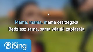 Daj To Głośniej - Mama ostrzegała (karaoke iSing)