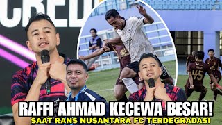 KECEWANYA RAFFI AHMAD! Saat Rans Nusantara FC Terdegradasi Ke Liga 2 Karena Kalah Dari PSM Makassar