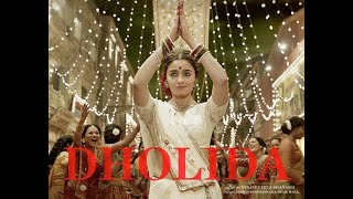 Dholida lyrics | Gangubai Kathiawadi | Sanjay Leela Bhansali | Alia Bhatt | Ajay Devgn
