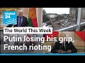 The World This Week: Putin losing grip to Wagner and France's policing problem • FRANCE 24 English