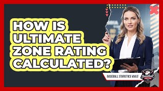 How Is Ultimate Zone Rating Calculated?