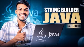 StringBuilder in Java | Java + DSA MasterOne Course🔥 | Lecture 10