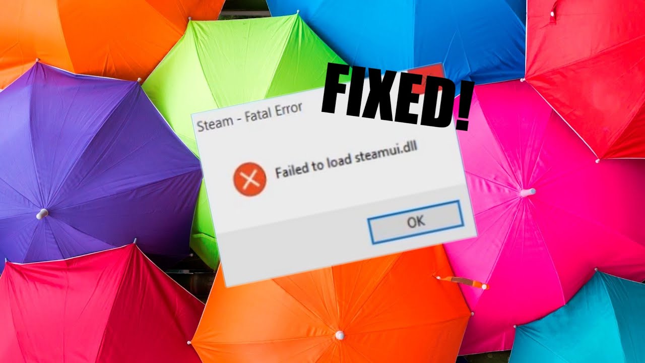 How To Fix Failed To Load SteamUI.dll - YouTube