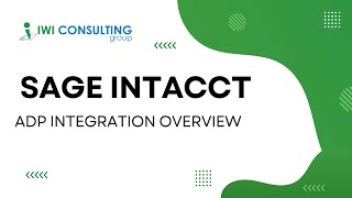 Sage Intacct + ADP Integration Overview – Automate Payroll-to-GL Sync and Reduce Errors