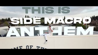 Side Macro Anthem | Zack Khan, Angad Gill, Ryan Vohra, Sukhpreet Sandhu