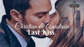 Christian & Anastasia || Last Kiss