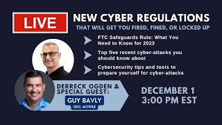 Webinar Replay: New Cyber Regulations That Will Get You Fired, Fined, or Locked Up!