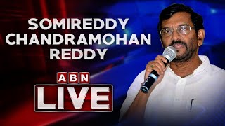 LIVE: Somireddy Chandramohan Reddy Press Meet LIVE || ABN