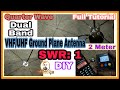 DIY | VHF UHF Ground Plane 2M Quarter Wave DUALBAND Antenna | Tutorial | New Technique | SWR=1