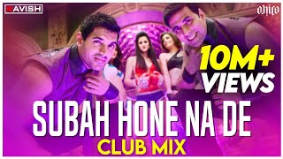 Subha Hone Na De | Club Mix | Tu Mera Hero | Desi Boyz | DJ Ravish & DJ Chico