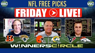 FRIDAY LIVE - NFL Football Free Picks: Broncos at  Texans, Bengals at Jaguars & Browns at Rams