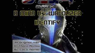 D Mind vs. Wavolizer - Identify (Original Mix)