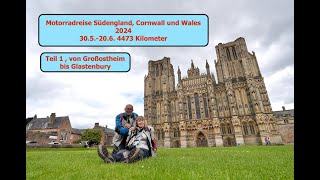 Motorradreise England, Cornwall und Wales 2024  in 4K  Teil 1