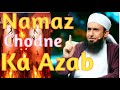 Namaz Chodne ka Azab 😭🤲 | Molana Tariq Jameel Very 😰 Emotional bayan | #shorts | Sukoon Takrir 🕋