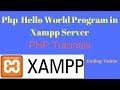 PHP Hello World program in Xampp server | PHP First Program | PHP Tutorials