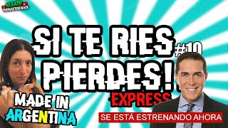 Si Te Ries Pierdes EXPRESS! ARGENTINA VERSIÓN! | #10  | NIVEL CHORIPAN(Con Chimichurri) | 2020
