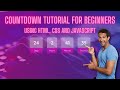 Easy and Cool looking Javascript Countdown Timer Tutorial for Beginners | HTML, CSS and JAVASCRIPT