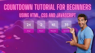 Easy and Cool looking Javascript Countdown Timer Tutorial for Beginners | HTML, CSS and JAVASCRIPT
