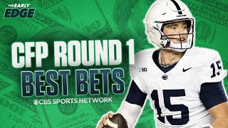 CFP Round 1 BEST BETS AND PICKS | The Early Edge