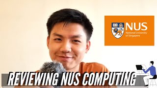 Reviewing 4 Years at NUS Computing