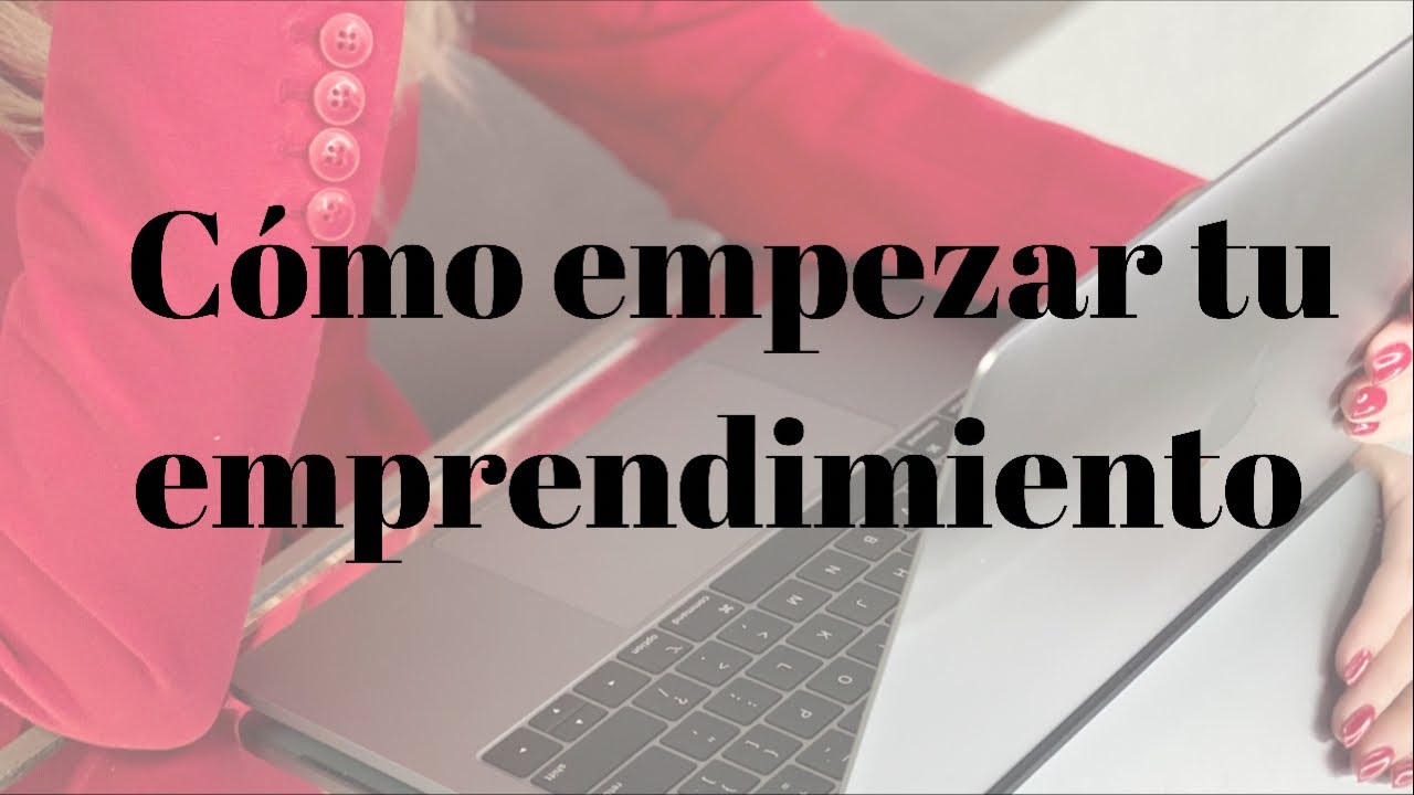 Cómo Empezar Tu Negocio Online - YouTube