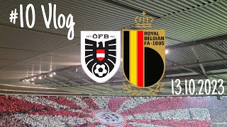 StadionVlog #10 -                          Österreich 🇦🇹 vs Belgien 🇧🇪 (2:3) (13.10.2023)