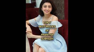 Top 5 best movies of Pranitha Subhash😘🥰💯#shors #shortsfeed #shortsvideo #youtubeshorts#movies #short