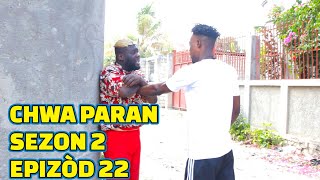 CHWA PARAN SEZON 2 FULL EPISODE #22, GEN BAGAY MEZANMI. DEMA/ TINE/ PAGA/ STELLA/ PASTÈ/ STEEVE